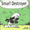 Smurf Destroyer (M)